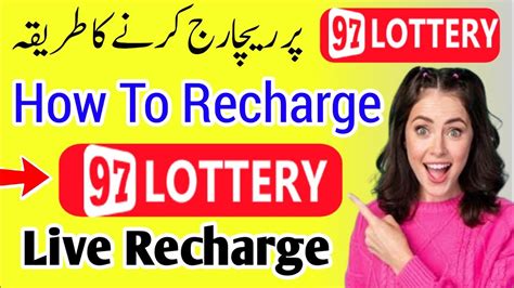 How To Recharge 97 Lottery .